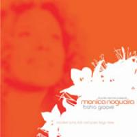 Monica Nogueira - Bahia Groove 